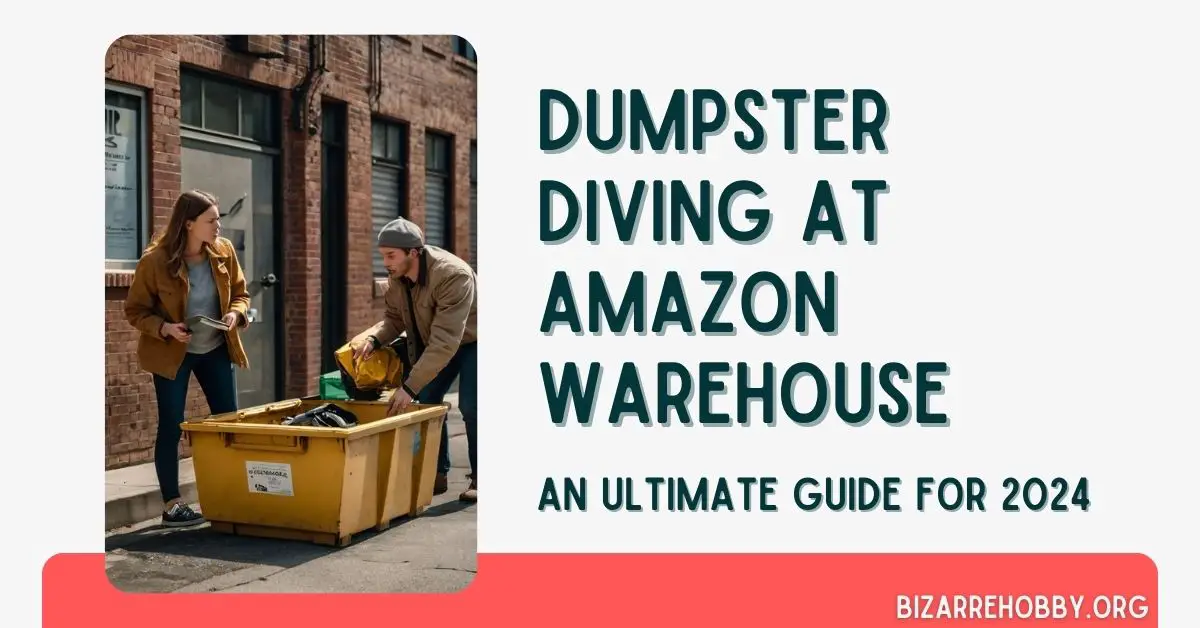 Dumpster Diving at Amazon Warehouse - BizarreHobby