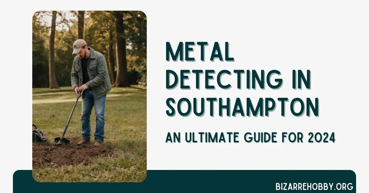 Metal Detecting in Southampton - BizarreHobby