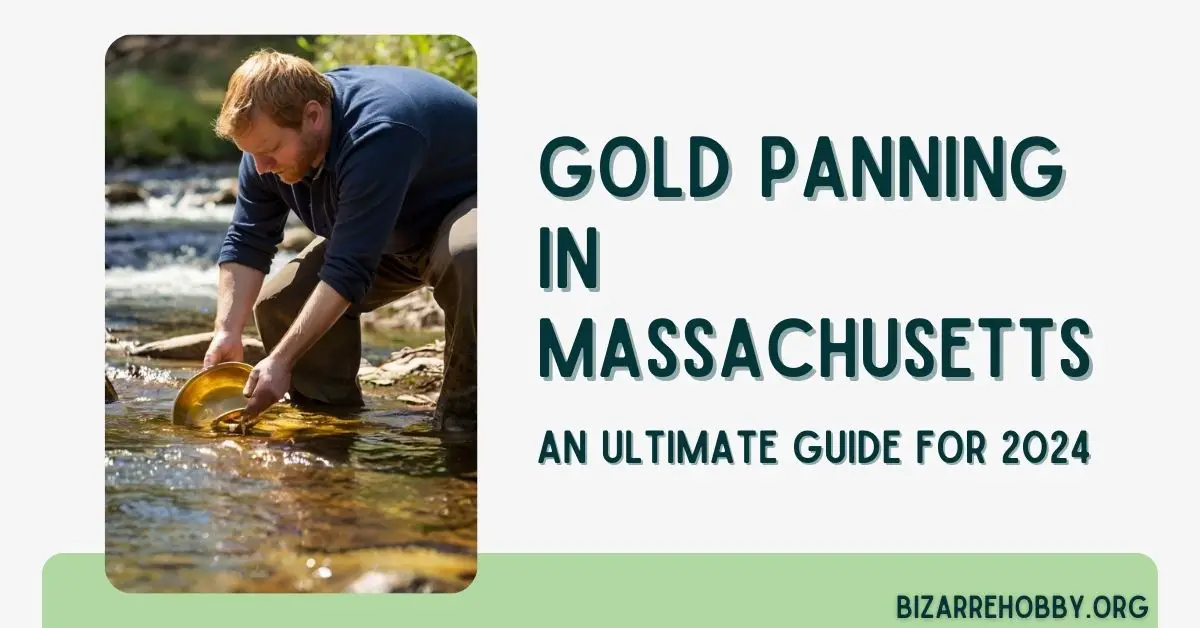 Gold Panning in Massachusetts - BizarreHobby