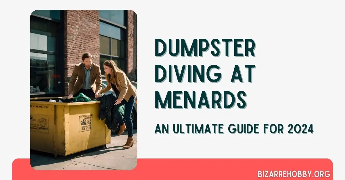 Dumpster Diving at Menards - BizarreHobby