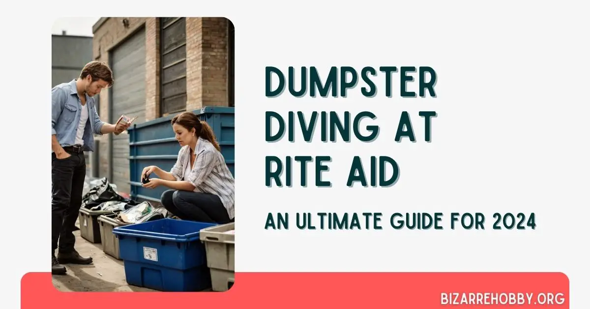 Dumpster Diving at Rite Aid - BizarreHobby