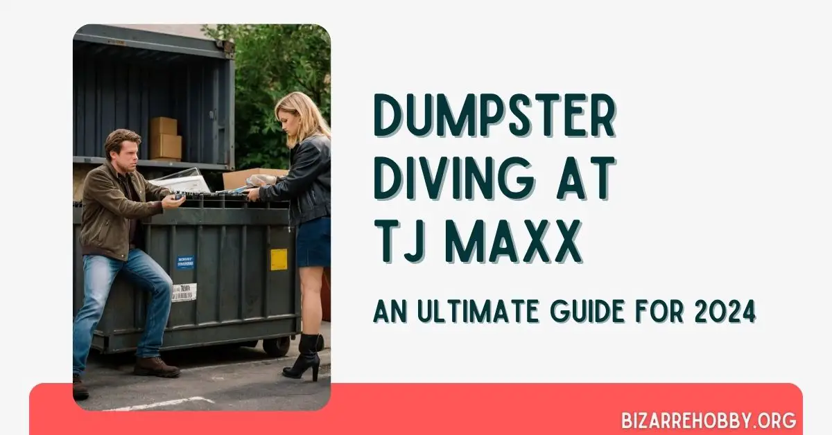 Dumpster Diving at TJ Maxx - BizarreHobby