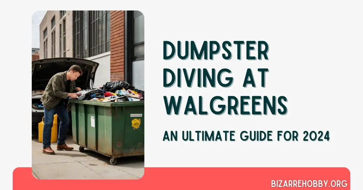 Dumpster Diving at Walgreens - BizarreHobby