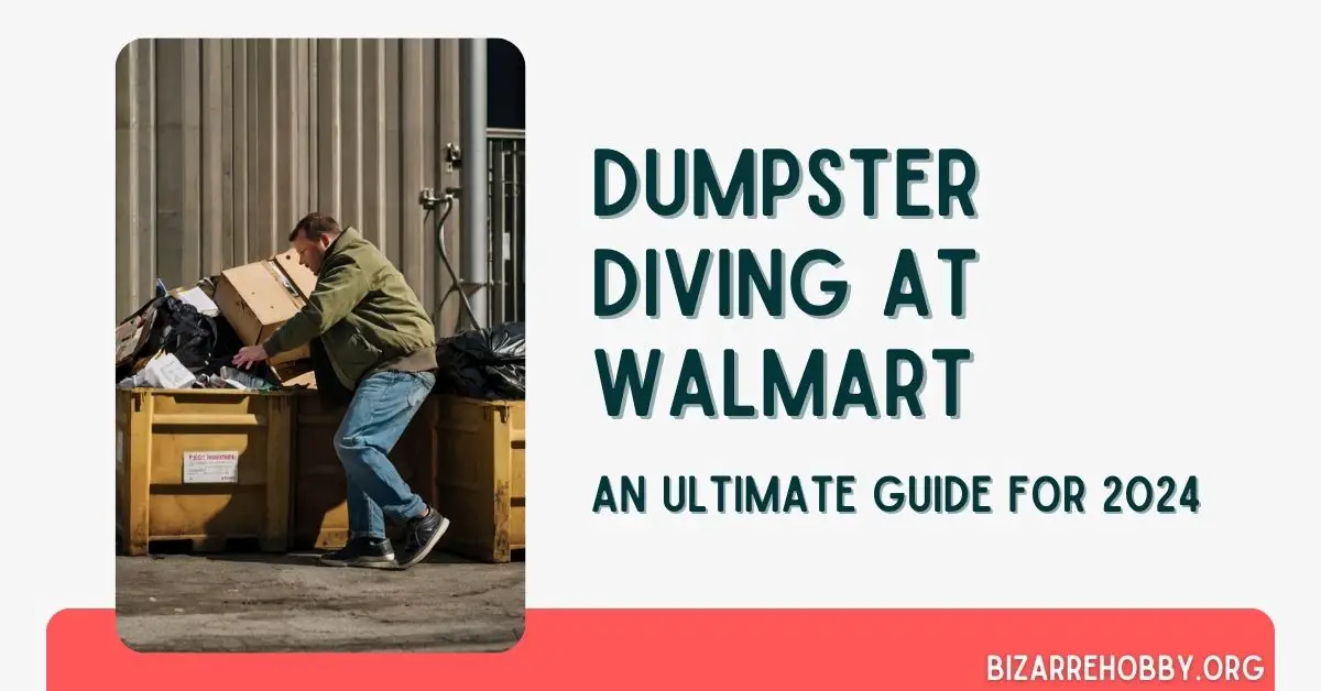 Dumpster Diving at Walmart - BizarreHobby