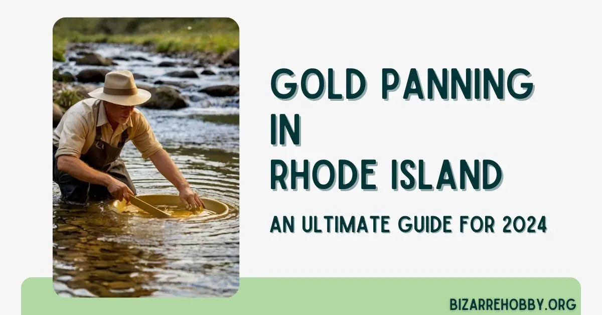 Gold Panning in Rhode Island - BizarreHobby