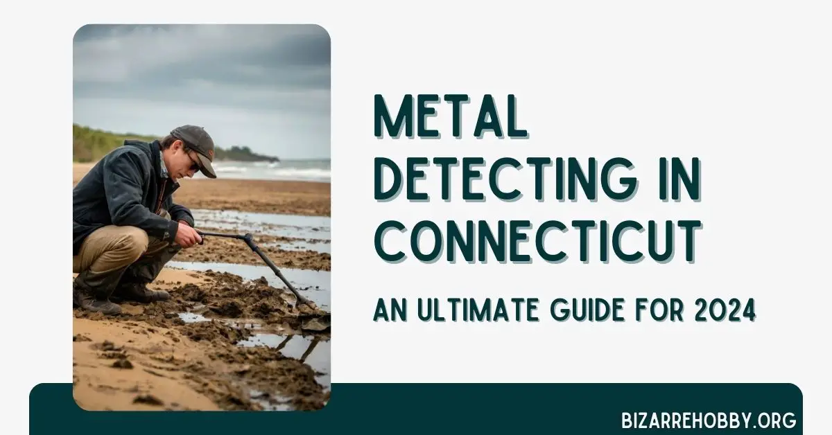 Metal Detecting in Connecticut - BizarreHobby
