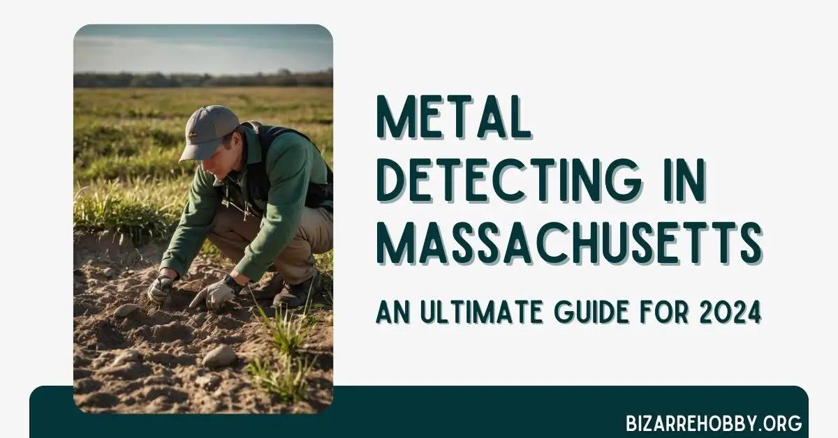 Metal Detecting in Massachusetts - BizarreHobby