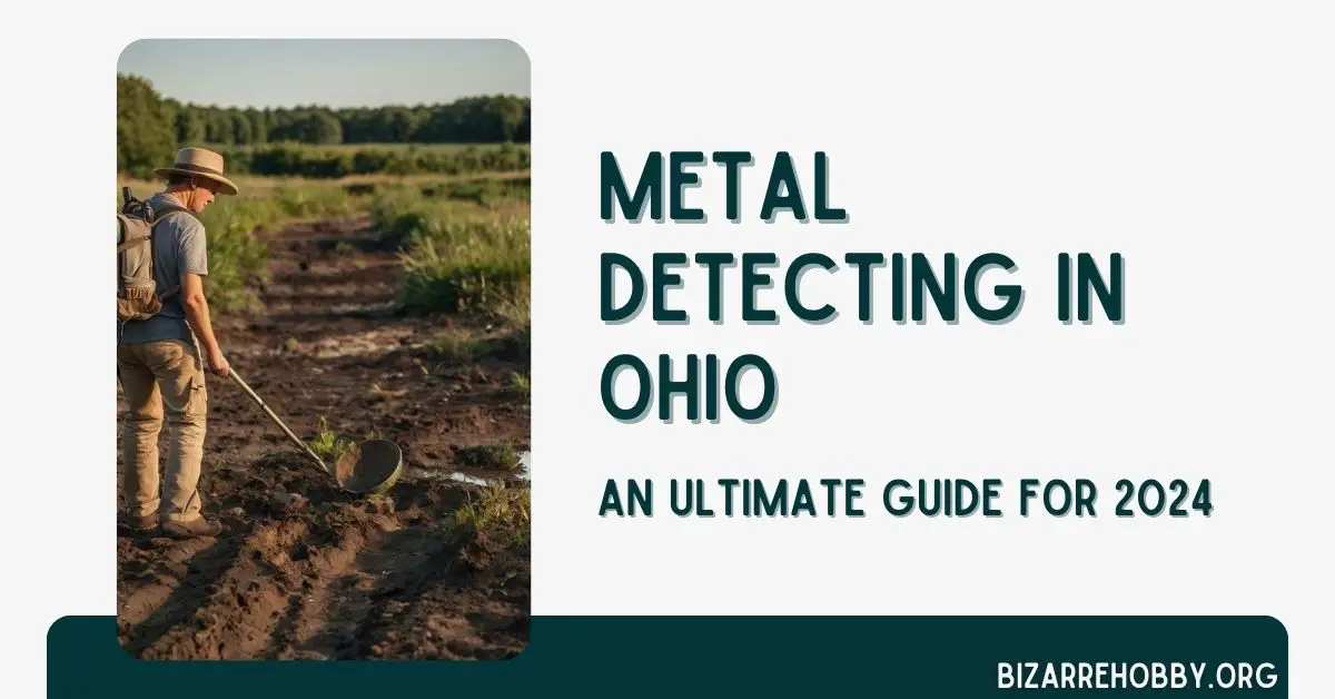 Metal Detecting in Ohio - BizarreHobby