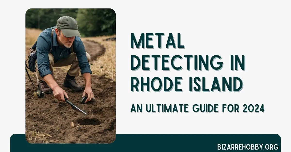 Metal Detecting in Rhode Island - BizarreHobby