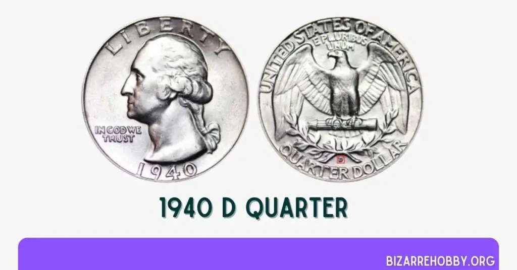 1940 D Quarter - BizarreHobby