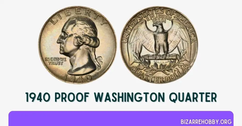 1940 Proof Washington Quarter - BizarreHobby