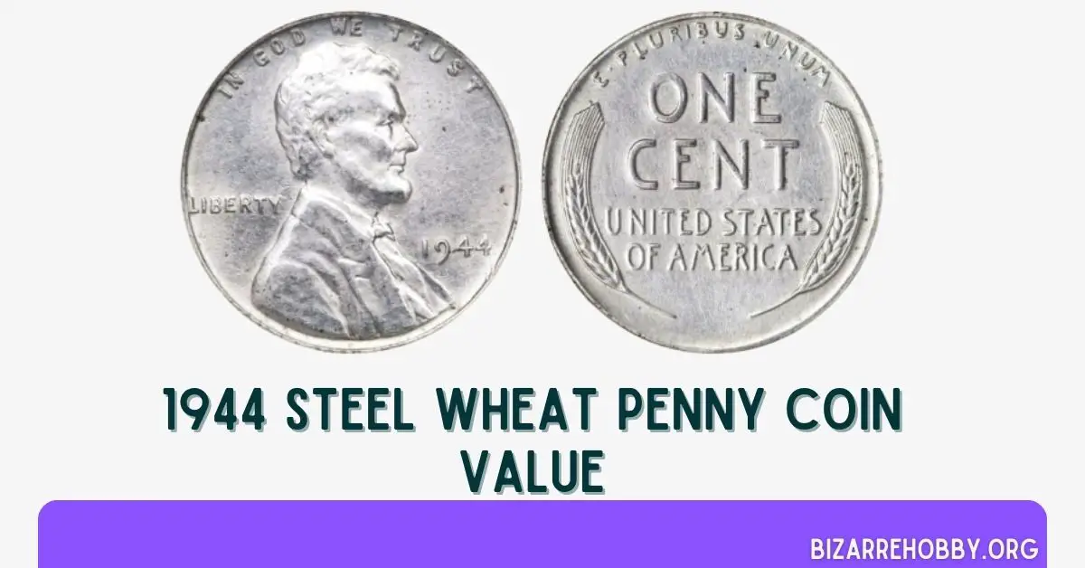 1944 Steel Wheat Penny Coin Value - BizarreHobby