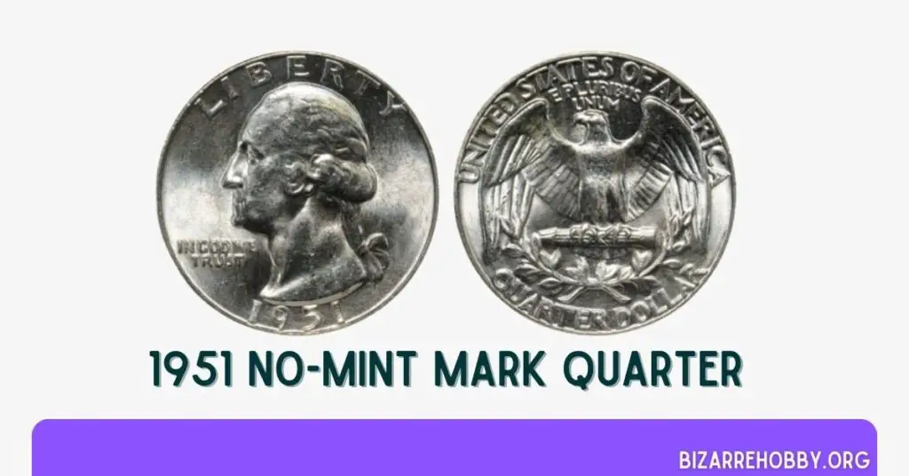 1951 No-Mint Mark Quarter - BizarreHobby