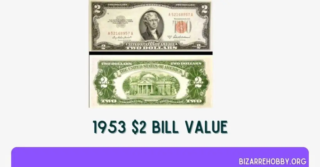 1953 $2 Bill Value - BizarreHobby