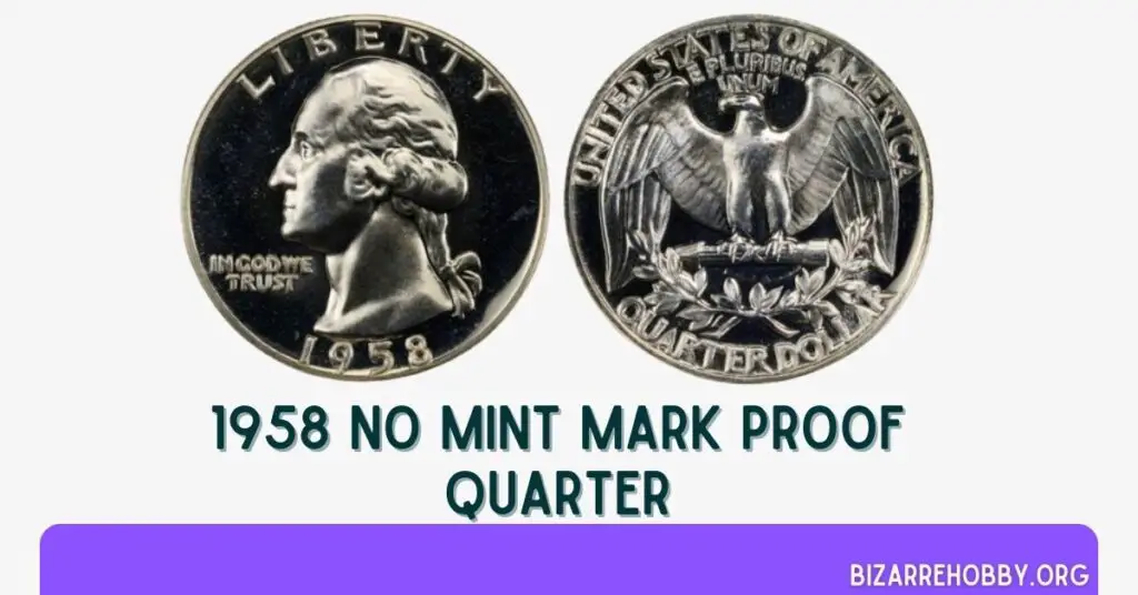 1958 No Mint Mark Proof Quarter - BizarreHobby