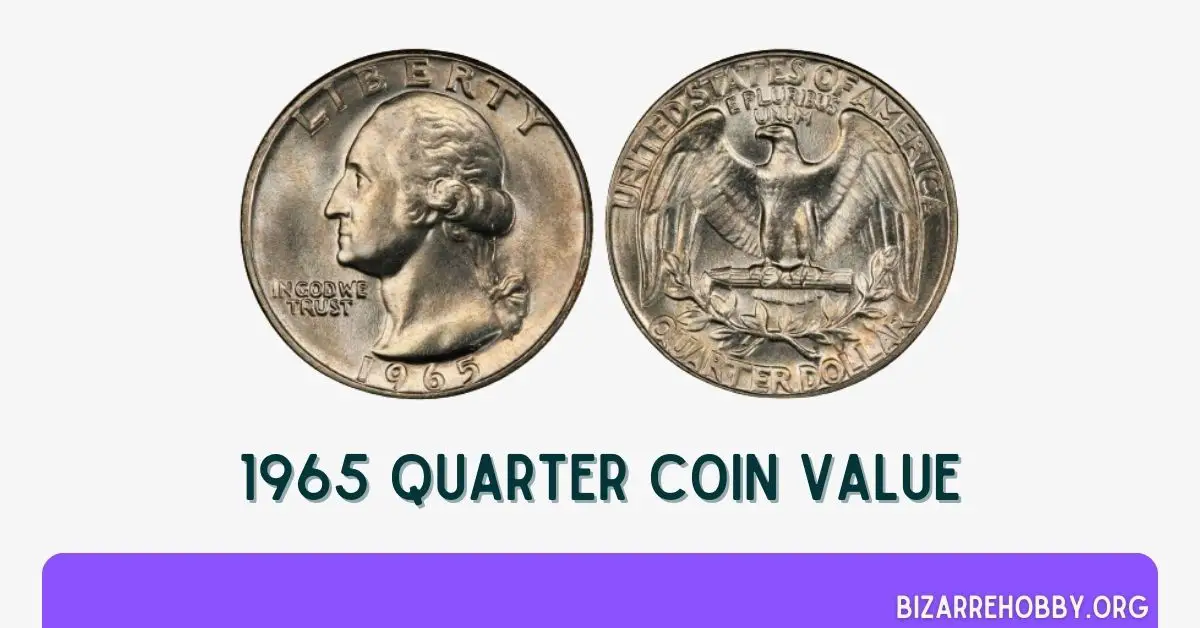 1965 Quarter Coin Value - BizarreHobby