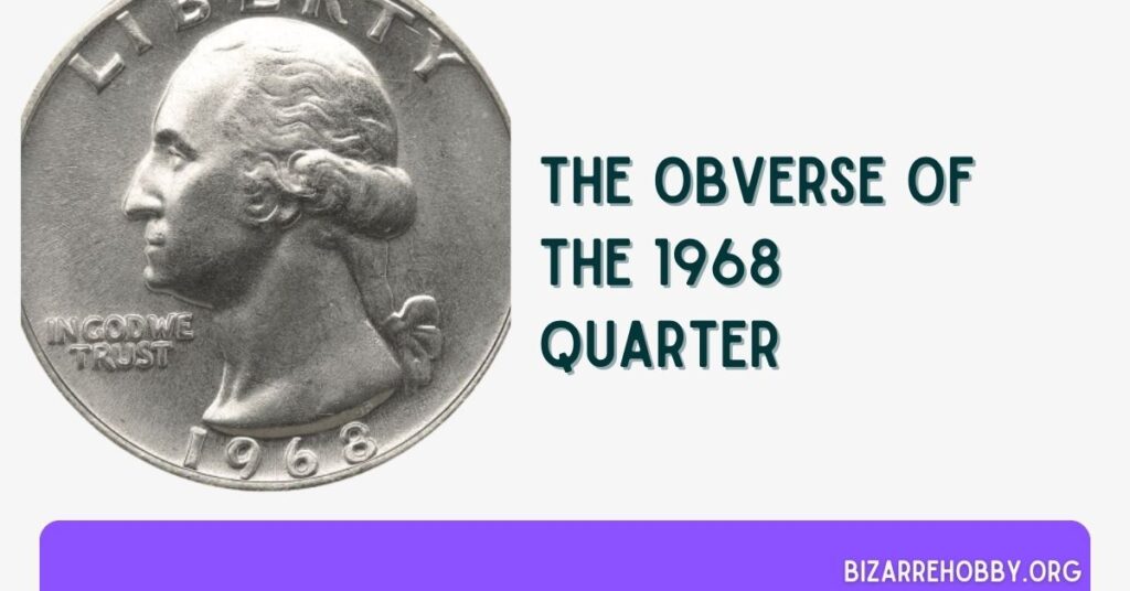 1968 Quarter Obverse - BizarreHobby