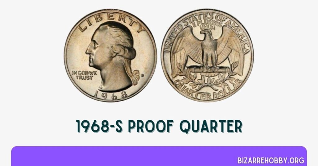 1968-S Proof Quarter - BizarreHobby