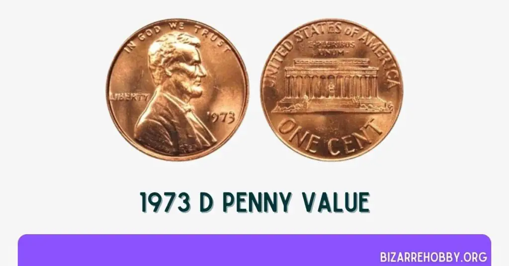 1973 D Penny Value - BizarreHobby