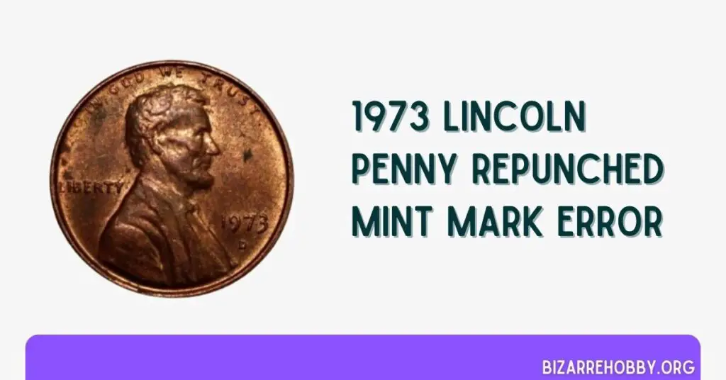 1973 Lincoln Penny Repunched Mint Mark Error - BizarreHobby