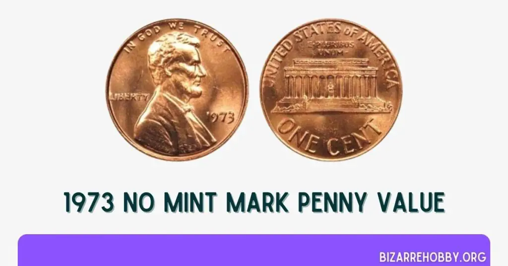 1973 No Mint Mark Penny Value - BizarreHobby