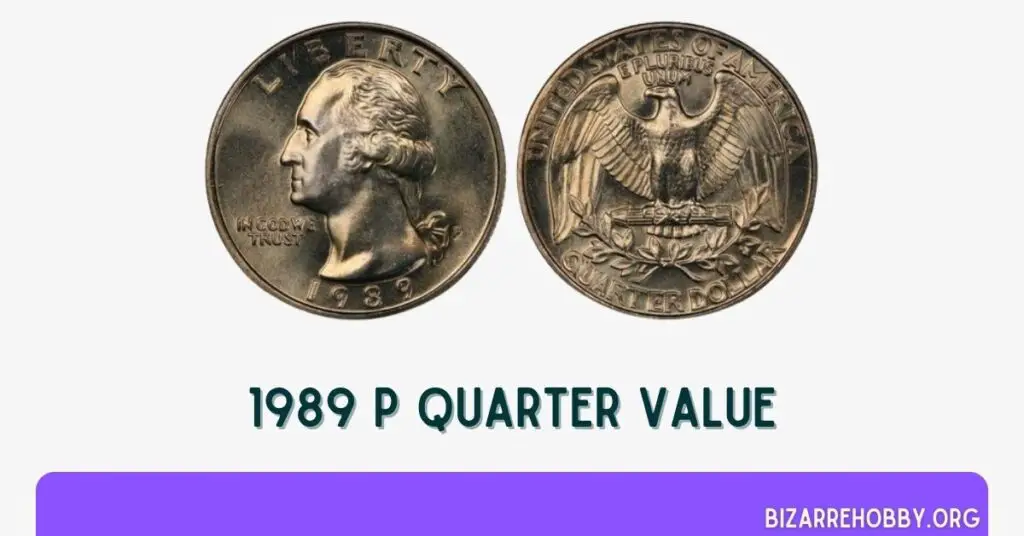 1989 P Quarter Value - BizarreHobby