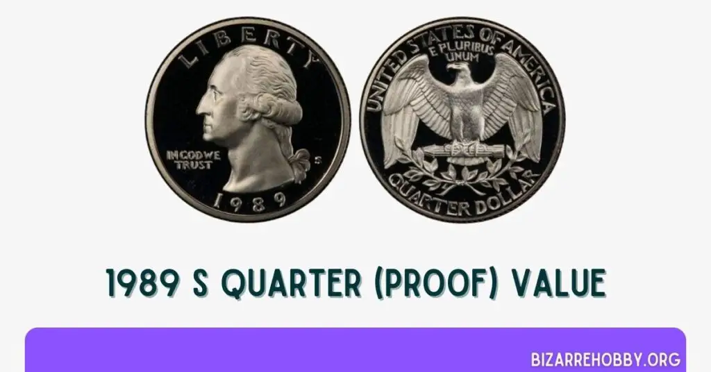 1989 S Quarter (Proof) Value - BizarreHobby