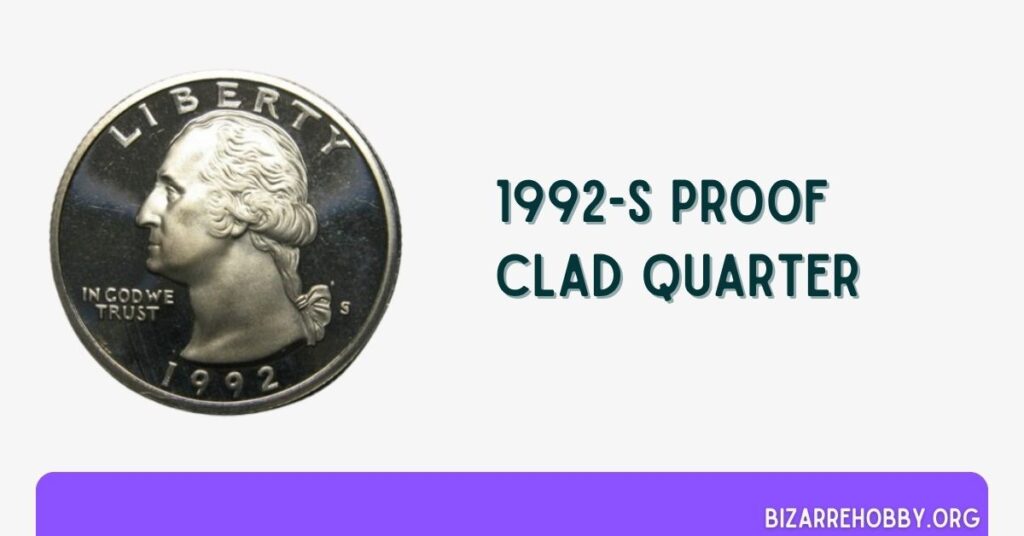 1992-S Proof Clad Quarter - BizarreHobby