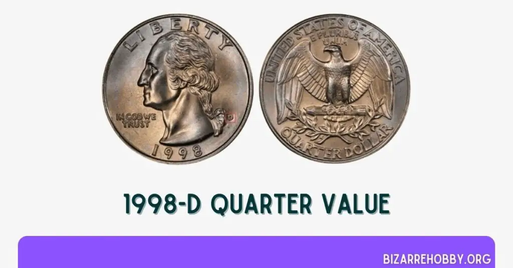 1998-D Quarter Value - BizarreHobby