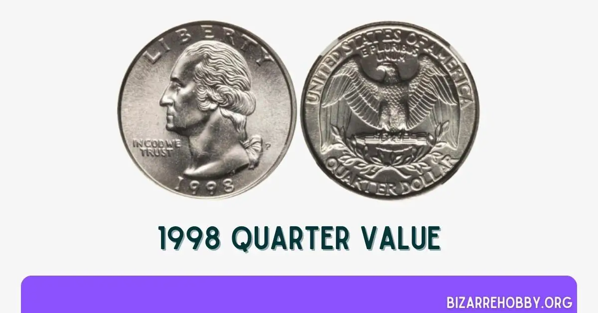 1998 Quarter Value - BizarreHobby