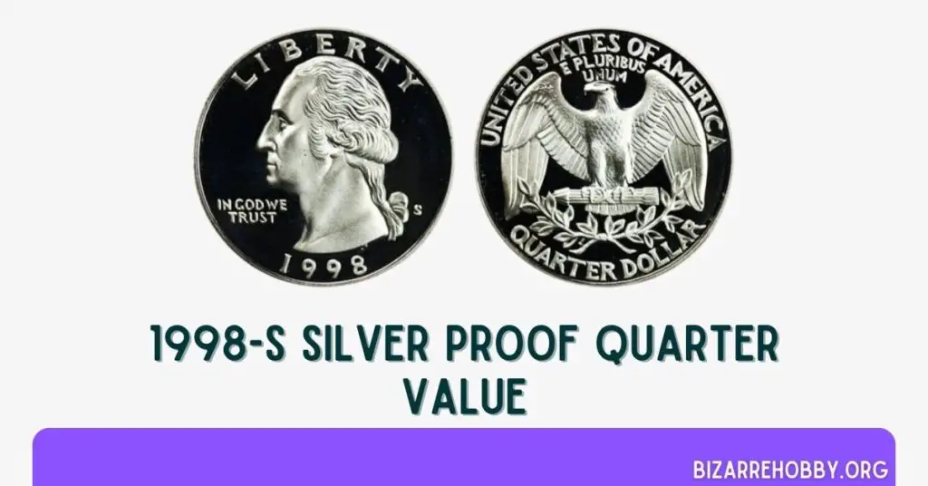 1998-S Silver Proof Quarter Value - BizarreHobby