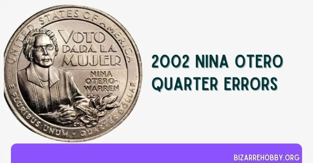 2002 Nina Otero Quarter Errors - BizarreHobby