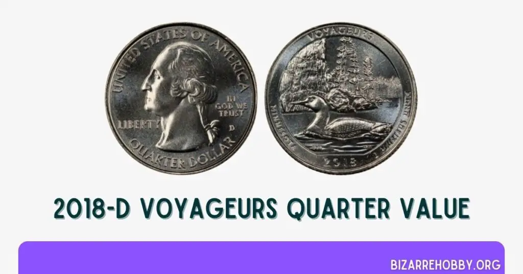 2018-D Voyageurs Quarter Value - BizarreHobby