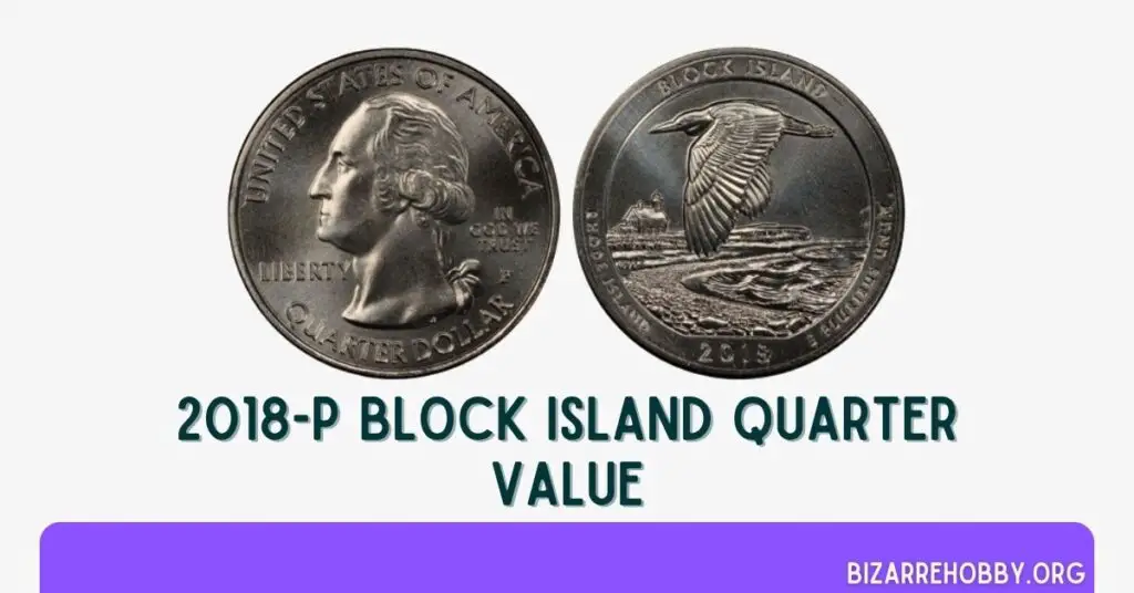 2018-P Block Island Quarter Value - BizarreHobby