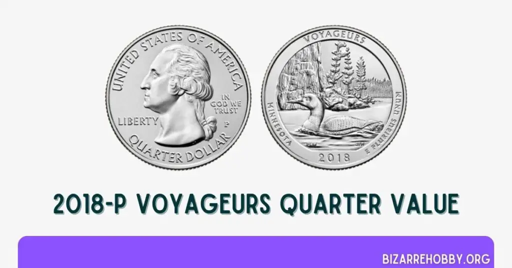 2018-P Voyageurs Quarter Value - BizarreHobby