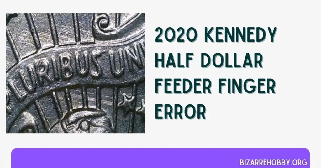 2020 Kennedy Half Dollar Feeder Finger Error - BizarreHobby