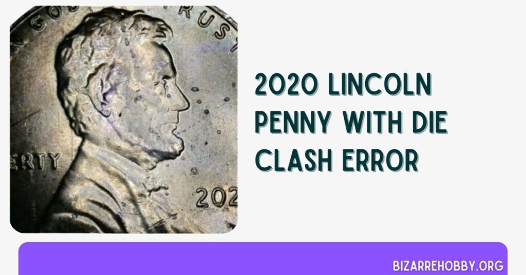 2020 Lincoln Penny With Die Clash Error - BizarreHobby
