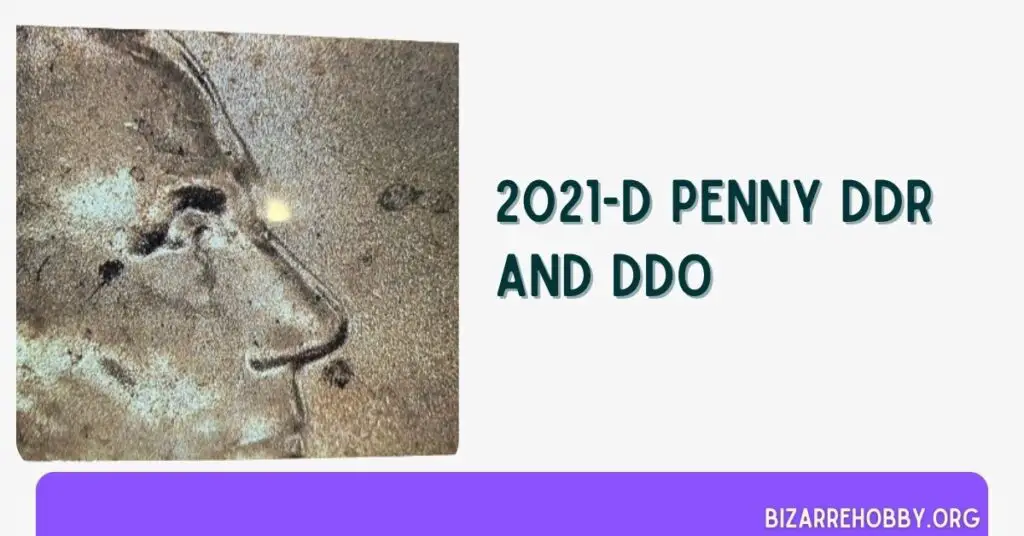 2021-D Penny DDR And DDO - BizarreHobby