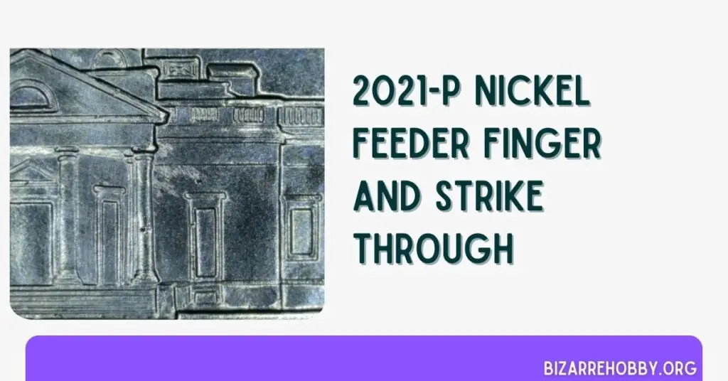 2021-P Nickel Feeder Finger And Strike Through - BizarreHobby