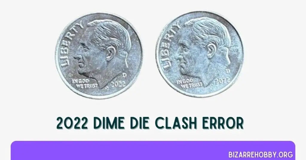 2022 Dime Die Clash Error - BizarreHobby