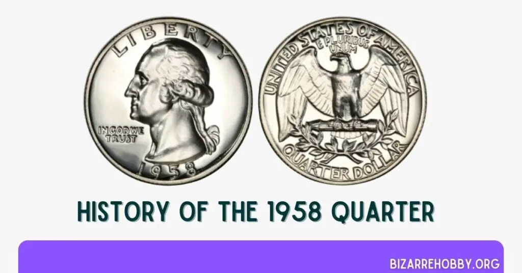 History of the 1958 Quarter - BizarreHobby