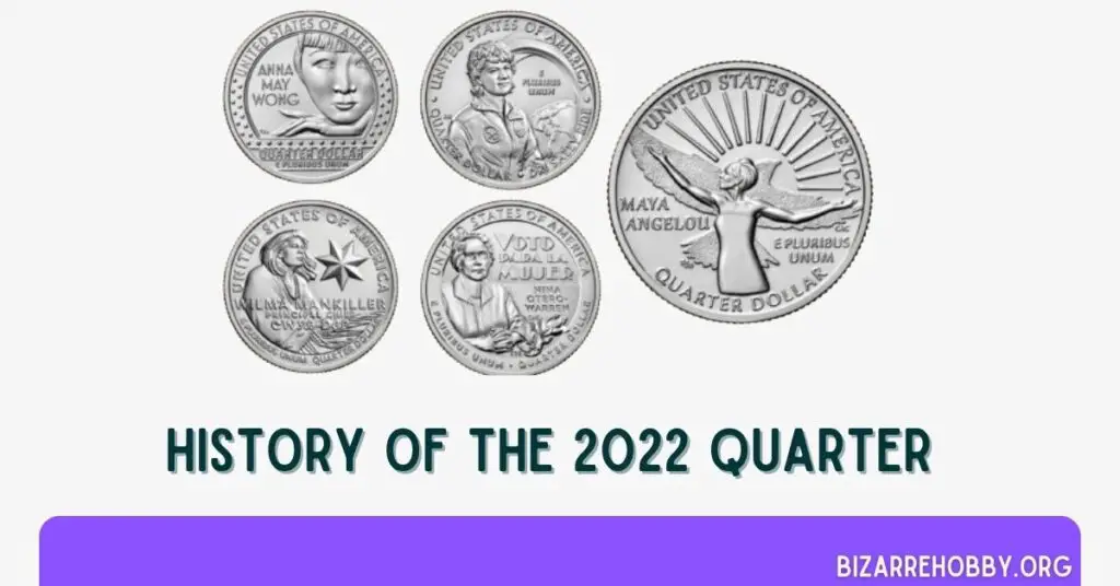 History of the 2022 Quarter - BizarreHobby