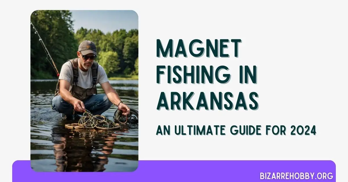 Magnet Fishing in Arkansas - BizarreHobby