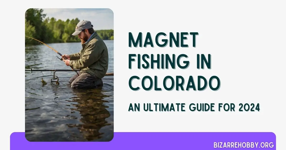 Magnet Fishing in Colorado - BizarreHobby