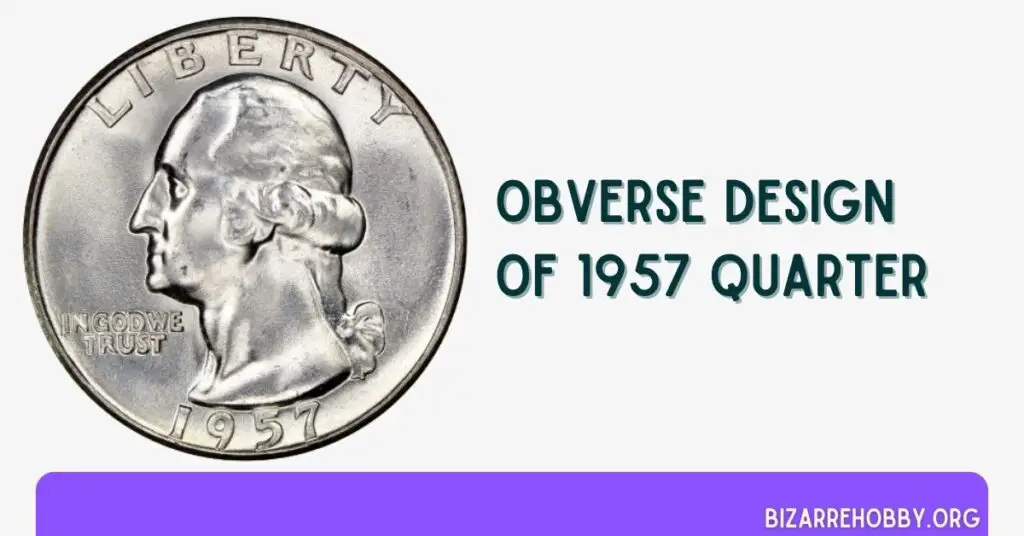 Obverse Design of 1957 quarter - BizarreHobby