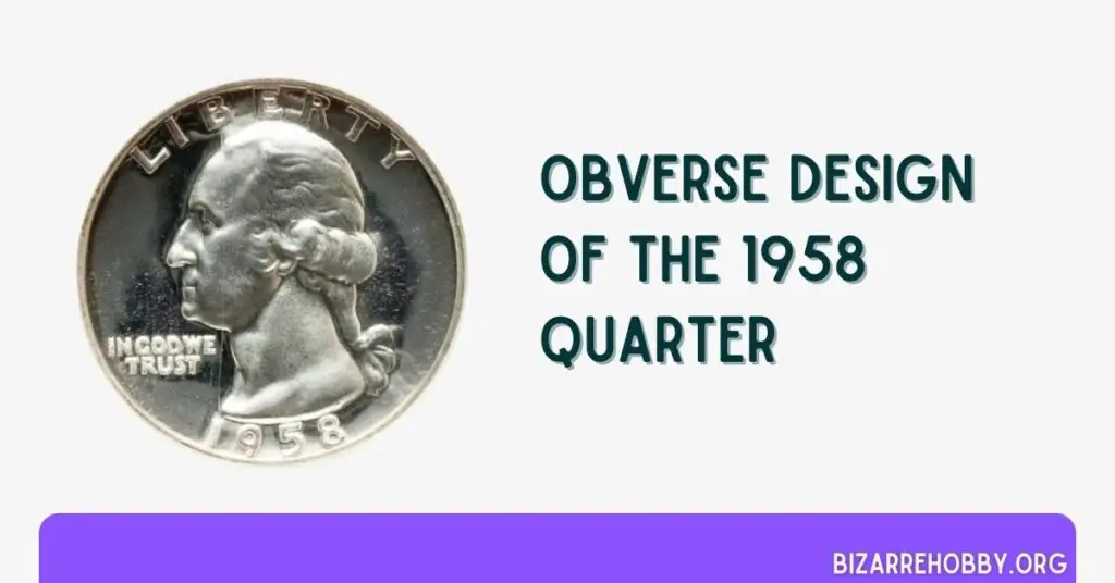 Obverse Design of the 1958 Quarter - BizarreHobby