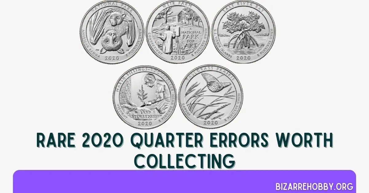 Rare 2020 Quarter Errors Worth Collecting - BizarreHobby