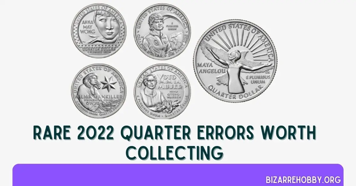 Rare 2022 Quarter Errors Worth Collecting - BizarreHobby