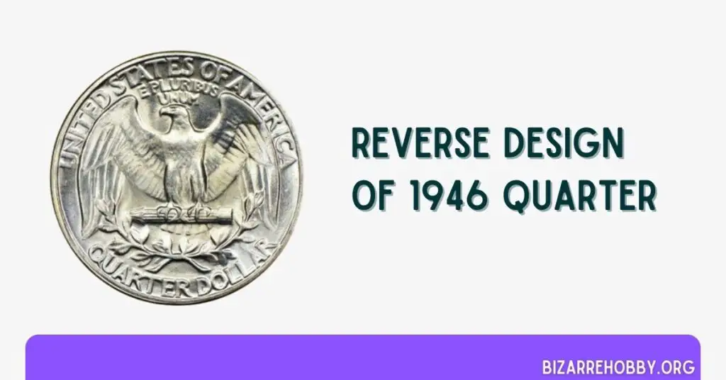 Reverse Design of 1946 Quarter - BizarreHobby