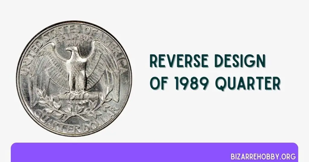 Reverse Design of 1989 Quarter - BizarreHobby